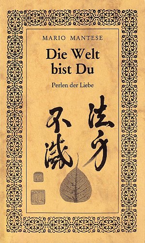 Die Welt bist Du - Perlen der Liebe