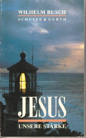 Jesus - unsere Stärke