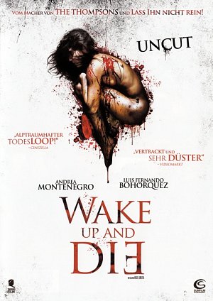 Wake up and die [DVD]
