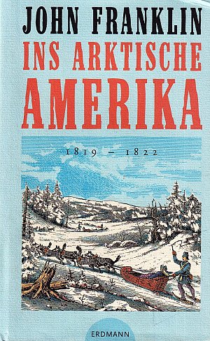 Ins arktische Amerika 1819-1822