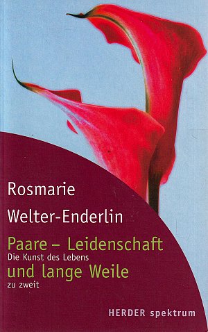 Paare - Leidenschaft und lange Weile