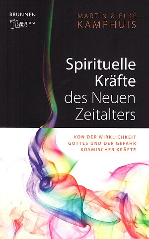 Spirituelle Kräfte des Neuen Zeitalters