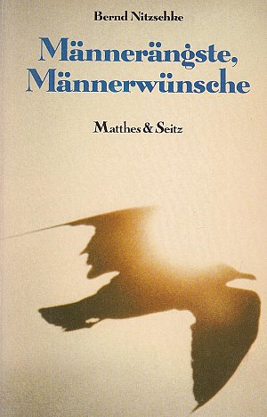 Männerängste, Männerwünsche