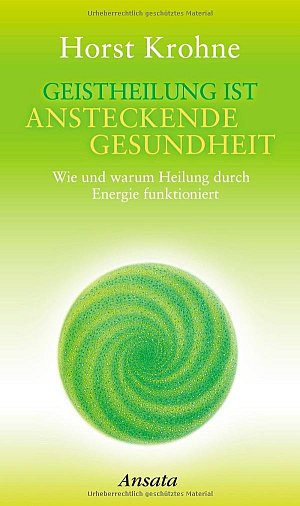 Geistheilung ist ansteckende Gesundheit