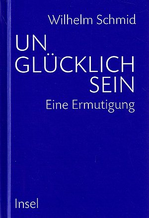 Unglücklich sein - Eine Ermutigung