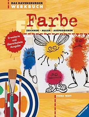 Das Ravensburger Werkbuch Farbe