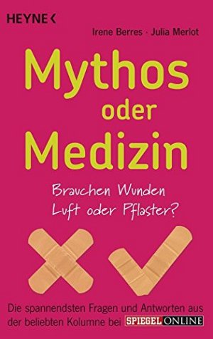 Mythos oder Medizin