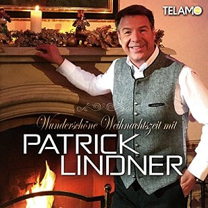 Wunderschöne Weihnachtszeit mit Patrick Lindner [CD]