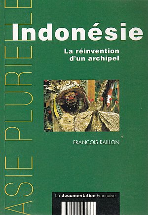 Indonésie - La rénovation d'un archipel