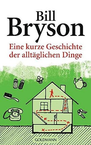Eine kurze Geschichte der alltäglichen Dinge