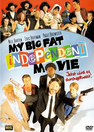 My big fat independent movie [DVD]