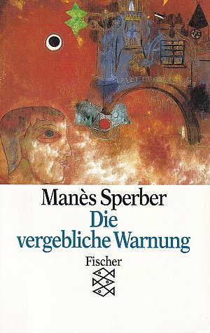 Die vergebliche Warnung
