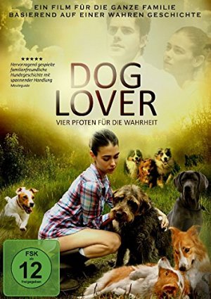 Dog Lover - Vier Pfoten für die Wahrheit [DVD]