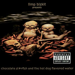 Chocolate Starfish and the Hot Dog Flavored Water [CD]