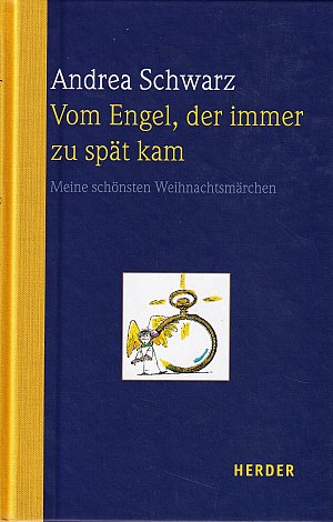 Vom Engel, der immer zu spät kam