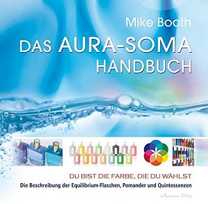 Das Aura-Soma-Handbuch
