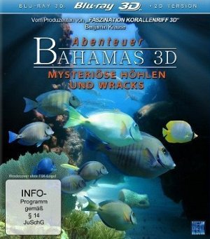 Abenteuer Bahamas - Mysteriöse Höhlen und Wracks [Blu-ray 3D]