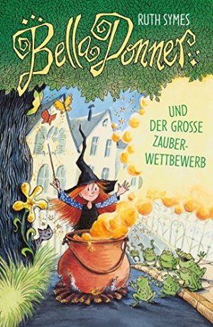 Bella Donner und der grosse Zauberwettbewerb