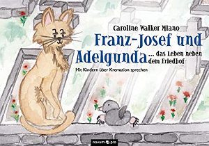 Franz-Josef und Adelgunda ... das Leben neben dem Friedhof -