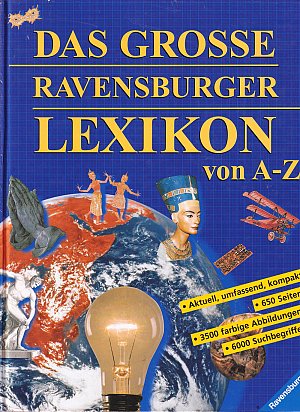 Das grosse Ravensburger Lexikon von A-Z