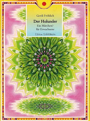 Der Holunder - Ein Märchen?