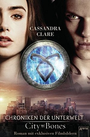City of Bones - Chroniken der Unterwelt