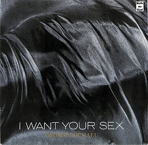 I Want Your Sex [Vinyl]