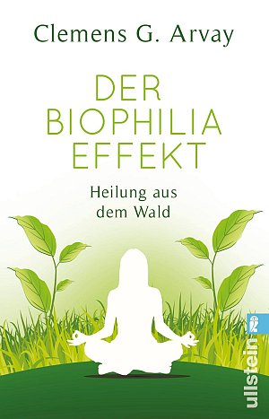 Der Biophilia-Effekt - Heilung aus dem Wald