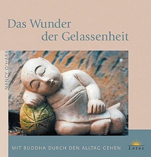 Das Wunder der Gelassenheit