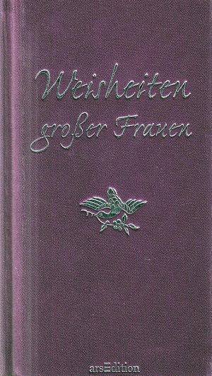 Weisheiten grosser Frauen