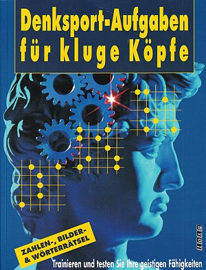 Denksport-Aufgaben für kluge Köpfe