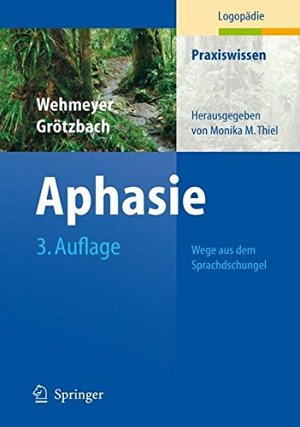 Aphasie: Wege aus dem Sprachdschungel