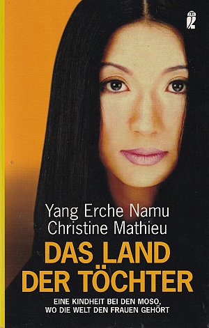 Das Land der Töchter: Eine Kindheit bei den Moso, wo...