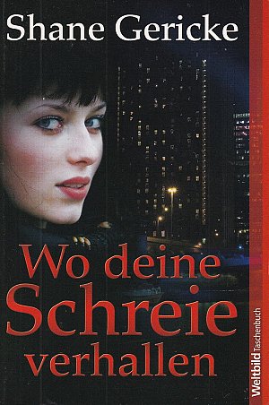 Wo deine Schreie verhallen