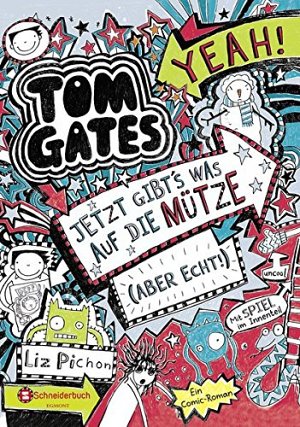Tom Gates - Jetzt gibt's was auf die Mütze (aber...