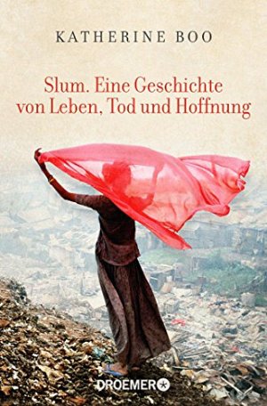 Slum - Eine Geschichte von Leben, Tod und Hoffnung