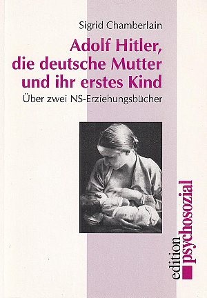 Adolf Hitler -  die deutsche Mutter und ihr erstes Kind