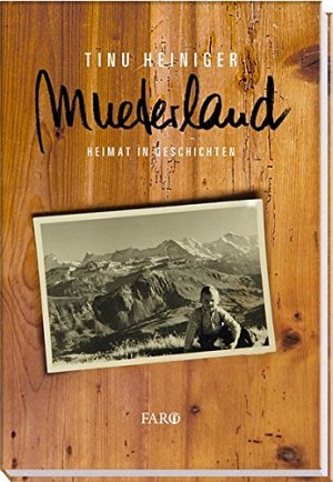 Mueterland - Heimat in Geschichten