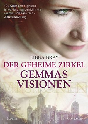 Der geheime Zirkel I Gemmas Visionen