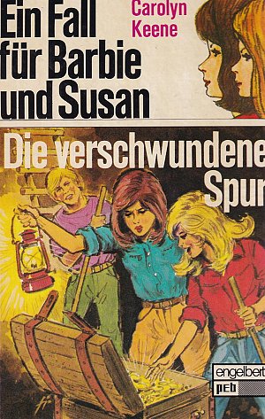 Ein Fall für Barbie und Susan - Die verschwundene Spur