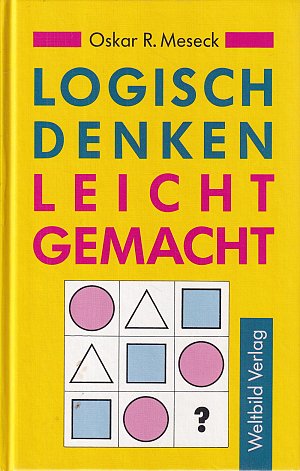 Logisch denken leicht gemacht