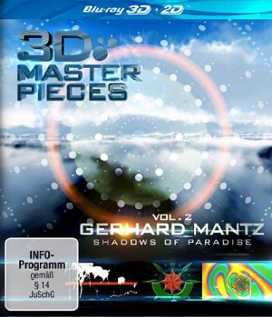 3D Masterpieces - Gerhard Mantz - Shadows of Paradise [Blu-ray...