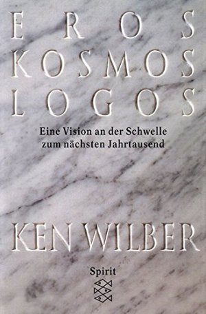 Eros, Kosmos, Logos - Eine Jahrtausend-Vision