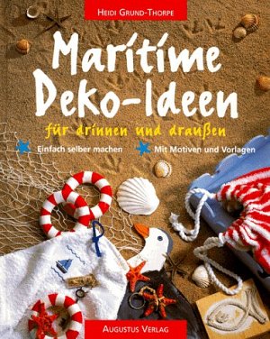 Maritime Deko-Ideen für drinnen und draussen