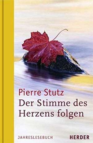 Der Stimme des Herzens folgen