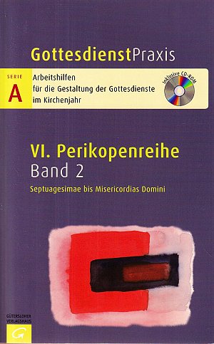 Perikopenreihe VI - Septuagesimae bis Misericordias Domini