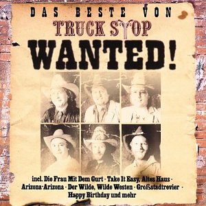 Das Beste von Truck Stop Wanted! [CD]