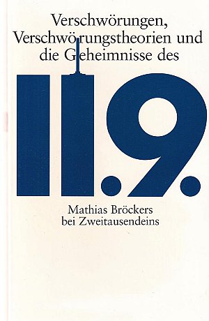 Verschwörungen, Verschwörungstheorien und die Geheimnisse des 11. 9