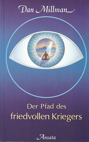 Der Pfad des friedvollen Kriegers