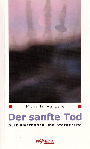 Der sanfte Tod - Suizidmethoden und Sterbehilfe